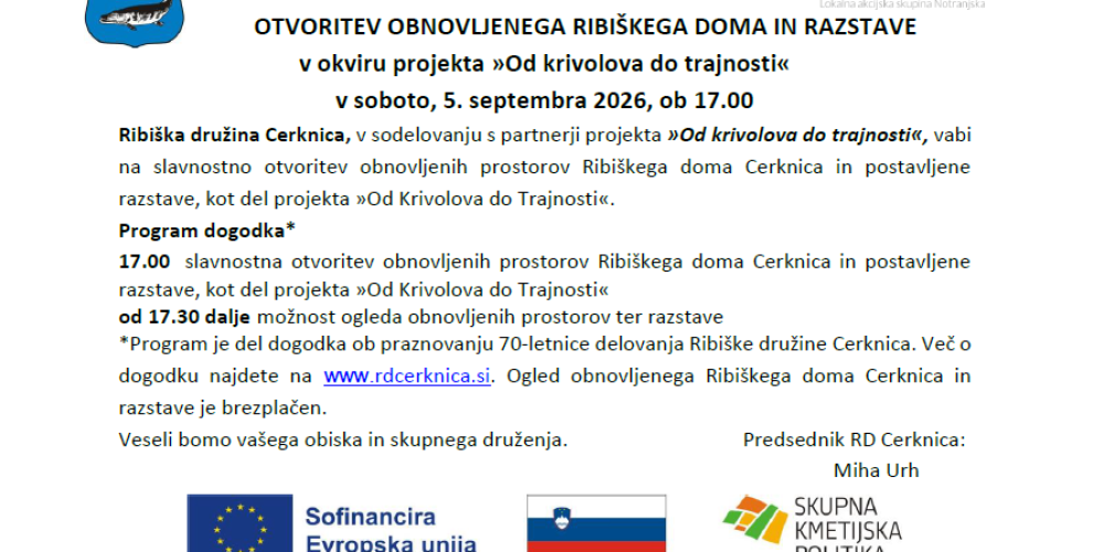 OTVORITEV OBNOVLJENEGA RIBIŠKEGA DOMA IN RAZSTAVE
